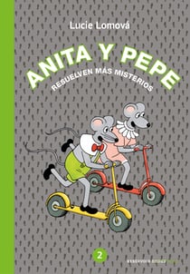 Anita y Pepe 2 - Resuelven más misterios
