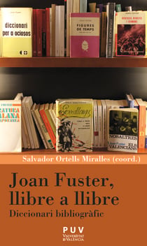 Joan Fuster, llibre a llibre - Diccionari bibliogràfic
