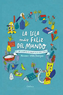 La isla más feliz del mundo - El libro ilustrado de los derechos de los niños y niñas