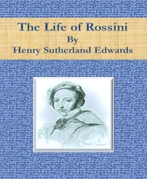 The Life of Rossini