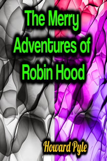 The Merry Adventures of Robin Hood