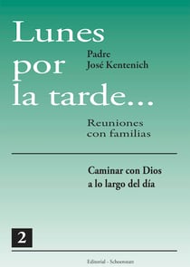 Lunes por la tarde… Tomo 2 - Caminar con Dios a lo largo del día
