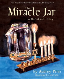 The Miracle Jar - A Hanukkah Story