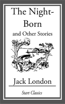 The Night-Born - And Other Stories