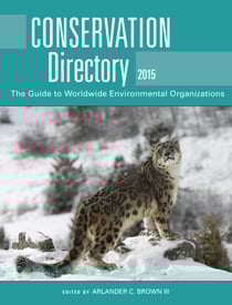 Conservation Directory 2015 - The Guide to Worldwide Environmental Organizations