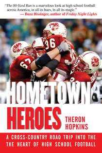 Hometown Heroes - A Cross-Country Road Trip into the Heart of High School Football