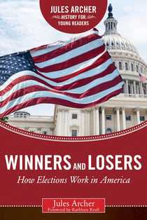 Winners and Losers - How Elections Work in America