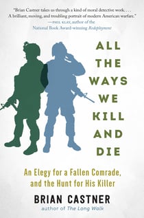 All the Ways We Kill and Die - A Portrait of Modern War