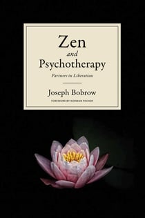 Zen and Psychotherapy - Partners in Liberation