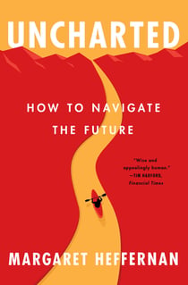 Uncharted - How to Navigate the Future