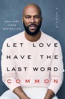 Let Love Have the Last Word - A Memoir