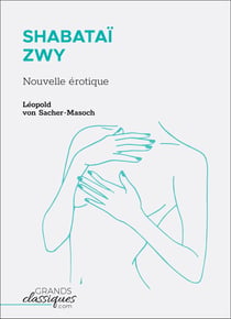 Shabataï ZWY - Nouvelle érotique
