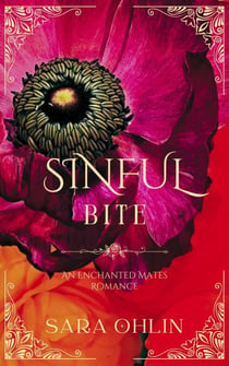 Sinful Bite: An Enchanted Mates Romance - Enchanted Mates, #2