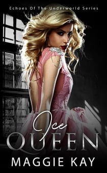 Ice Queen - Echoes of the Underworld Series