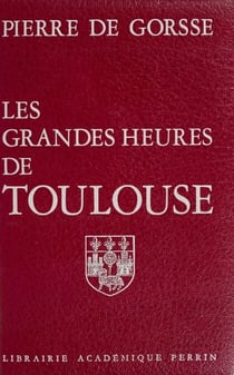 Les Grandes heures de Toulouse