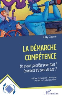 La démarche compétence - Un avenir possible pour tous ! Comment s’ y sont-ils pris ?