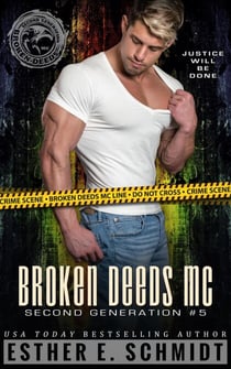 Broken Deeds MC: Second Generation #5 - Broken Deeds MC: Second Generation, #5