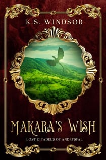 Makara's Wish - Lost Citadels of Andrysfal, #2