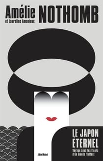 Le Japon éternel - Voyage sous les fleurs d’un monde flottant
