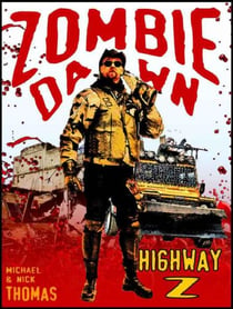 Highway Z (Zombie Dawn Stories) - Zombie Dawn Stories, #8
