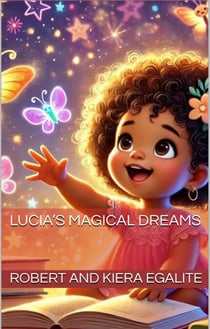 Lucia's Magical Dreams - Lucia's Light, #1