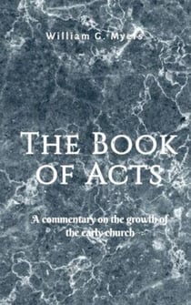 The Book of Acts - The Books of the New Testament, #2