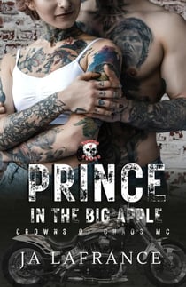 Prince In The big Apple - Crowns of Chaos MC Series