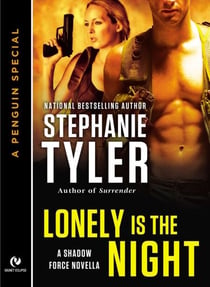 Lonely is the Night - A Shadow Force Novella (A Penguin Special from Signet Eclipse)
