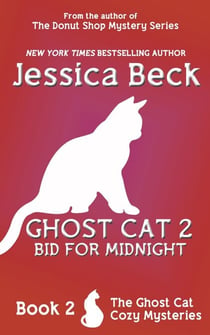 Ghost Cat 2: Bid for Midnight - The Ghost Cat Mysteries, #2
