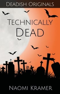 Technically Dead - Deadish, #2