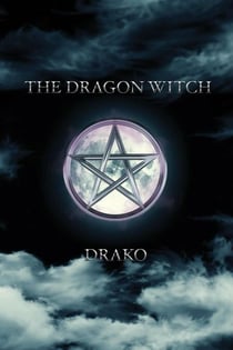 The Dragon Witch (The Dragon Hunters #2) - The Dragon Hunters, #2