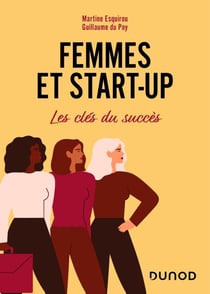 Femmes et start-up - Les clés du succès