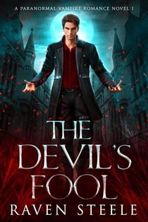 The Devil's Fool: A Paranormal Vampire Romance Novel - Devil Series, #1