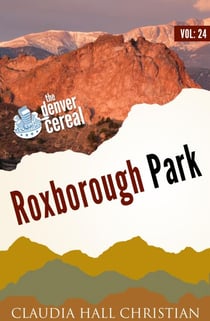 Roxborough Park, Denver Cereal Volume 24 - Denver Cereal, #24