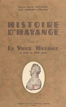 Histoire d'Hayange (2) - Le vieux Hayange au déclin du XVIIIe siècle