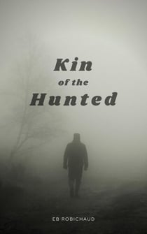 Kin of the Hunted - Kin of the Hunted, #1