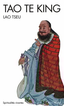 Tao Te King - Le livre de la voie et de la vertu