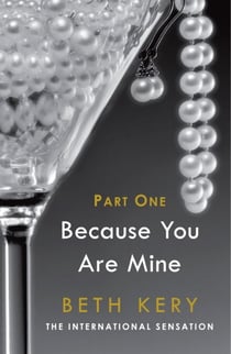 Because You Tempt Me (Because You Are Mine Part One) - Because You Are Mine Series #1