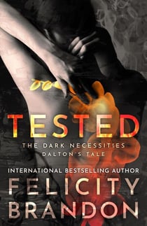 Tested: The Dark Necessities—Dalton's Tale #3 - The Dark Necessities—Dalton's Tale, #3