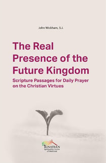 The Real Presence of the Future Kingdom