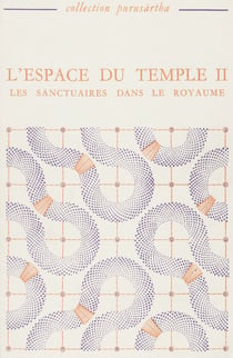 L’espace du temple II - Les sanctuaires dans le royaume