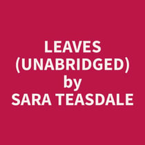 Leaves (Unabridged)