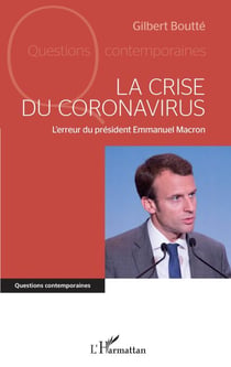 La crise du coronavirus - L'erreur du président Emmanuel Macron