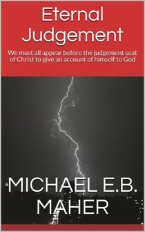 Eternal Judgement - Foundation doctrines of Christ, #6