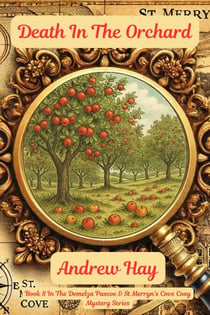 Death In The Orchard - Demelza Pascoe & St Merryn's Cove Cozy Mystery Series, #8