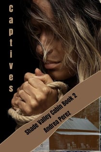 Captives - Shade Valley Cabin, #2