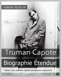 Truman Capote Biographie Étendue