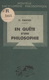 En quête d'une philosophie - Essais de philosophie première