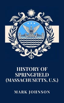 History of Springfield (Massachusetts, U.S.)