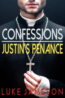 Confessions- Justin's Penance - Confessions, #1